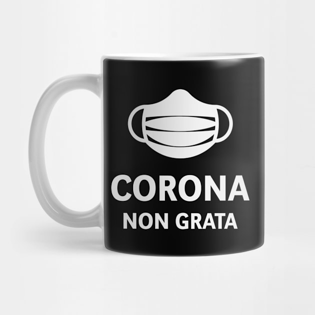 Corona Non Grata (Corona Virus / COVID-19 / White) by MrFaulbaum